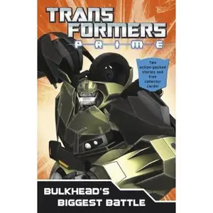 USED-Transformers Prime: Bulkhead's Biggest Battle by Hasbro (Paperback)