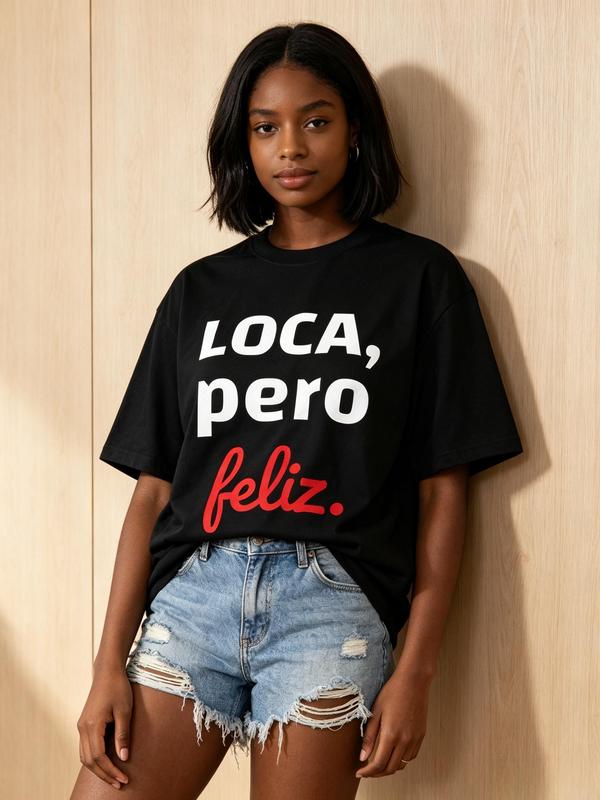 Women's Plus Size Oversized Short Sleeve Crew Neck Graphic Tee, "Loca Pero Feliz" Spanish Funny Quote, Beach & Casual Wear, Comfortable Fit Graphic Print Curvy Top