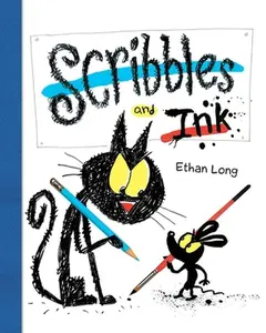 Scribbles and Ink -- Ethan Long, Paperback
