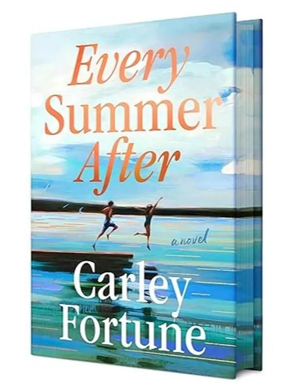 Every Summer After Deluxe Edition by Carley Fortune | Hardcover Collector’s Edition with Sprayed Edges & Bonus Chapter | #BookTok Viral Second Chance Romance Novel | Now a Prime Video Series