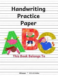 USED-Handwriting Practice Paper: ABC Kids, Notebook with Dotted Lined Sheets for K-3 Students, 100 pages, 8.5x11 inches by Notebooks, One Dot (Paperback)