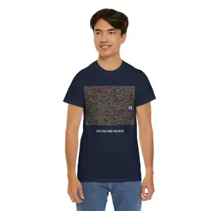 "Can you find the Bug" Coding Humor - T-Shirt 100% Cotton