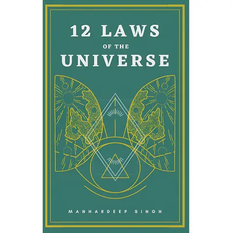 12 Laws of the Universe by Manhardeep Singh - Handy Size Self-Realization Journal, Career & Self-Help Book for Manifestation Beyond Thoughts, Self Improvement Journal