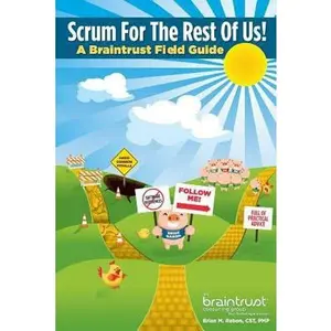 USED-Scrum for the Rest of Us!: A Braintrust Field Guide by Rabon, Brian M. (Paperback)