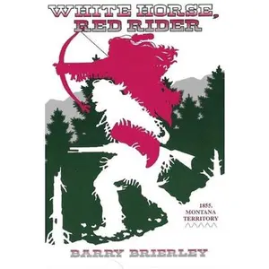USED-White Horse, Red Rider by Brierley, Barry (Paperback)