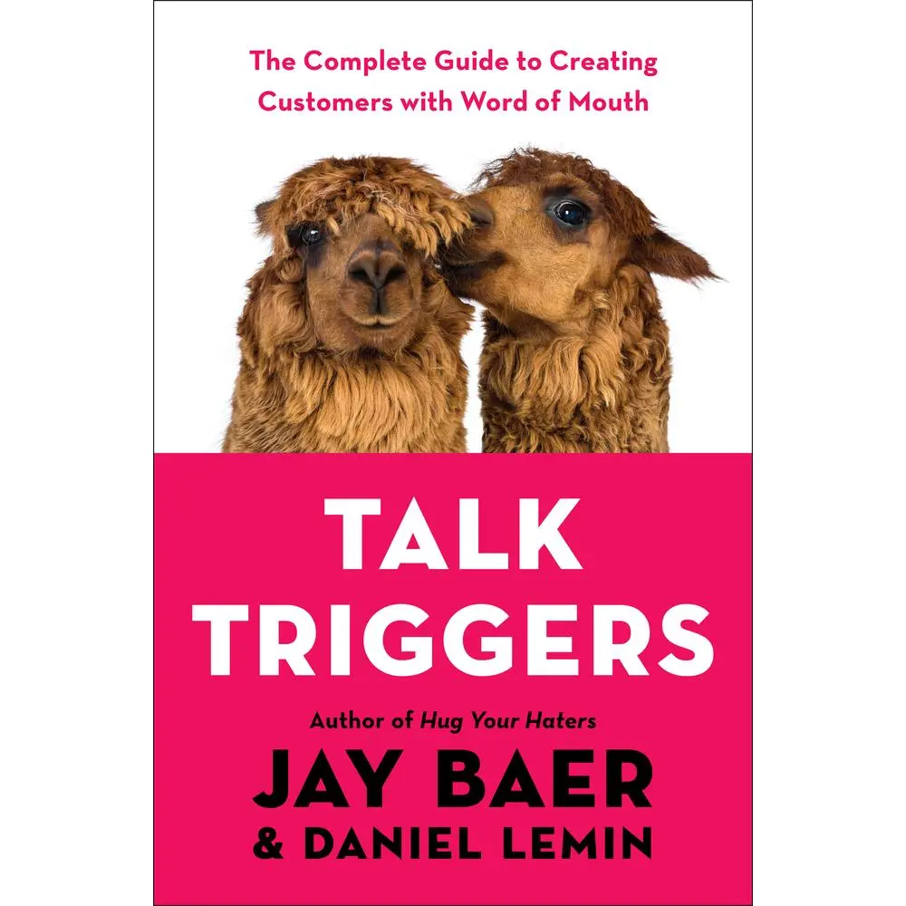 USED Book - Talk Triggers: The Complete Guide to Creating Customers with Word of Mouth by Baer, Jay (Hardcover) - english