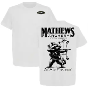 Mathews Archery Raccoon Catch Us If You Can T-Shirt Unisex Short Sleeve Casual 100% Cotton Premium Quality Made in USA