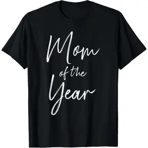 Cotton Unisex Mom of the year mother's day T-Shirt