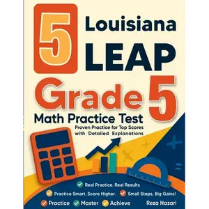 5 Louisiana LEAP Grade 5 Math Practice Tests: Proven Practice for Top Scores with Detailed Explanations - Paperback