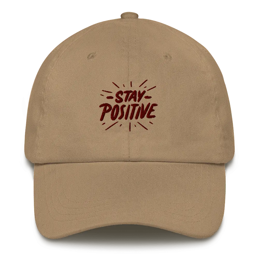 Stay Positive Hat  - Fashion Accessory for Positive Thinking