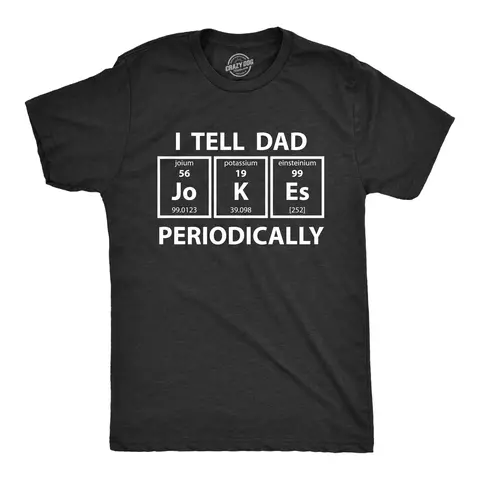 Mens I Tell Dad Jokes Periodically T Shirt Funny Science Fathers Day Nerdy Graphic Tee Mens Funny T Shirts Cool Vintage Graphic Tees Dad Joke Shirts for Men Funny Science Short Sleeve Novelty Tees for Guys Black