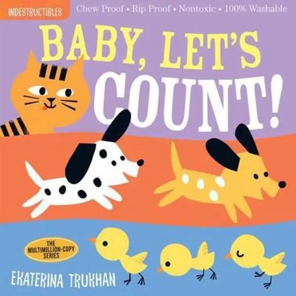 USED Book - Indestructibles (the Original): Baby, Let's Count!: Chew Proof - Rip Proof - Nontoxic - 100% Washable (Book for Babies, Newborn Books, Safe to Chew) (Paperback) - english