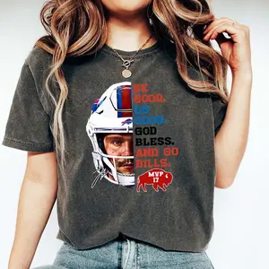 Josh Allen MVP 17 Bills Mafia Funny Shirt, Be Good Do Good God Bless and Go Bills Meme Shirt, Unisex Graphics Cotton Tee, Gift for Fans