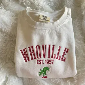 CHRISTMAS EMBROIDERED Whoville Est 1957 SWEATSHIRT Christmas Sweatshirt Stocking Stuffer Gift for Friends Christmas Gift for Christmas Embroidered Crewneck Shirt, Christmas Sweatshirt, Christmas Embroidered Sweatshirt, Retro Christmas Sweatshirt