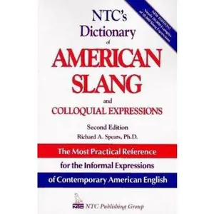 USED-Ntc's Dictionary of American Slang and Colloquial Expressions by Richard A. Spears (Paperback)