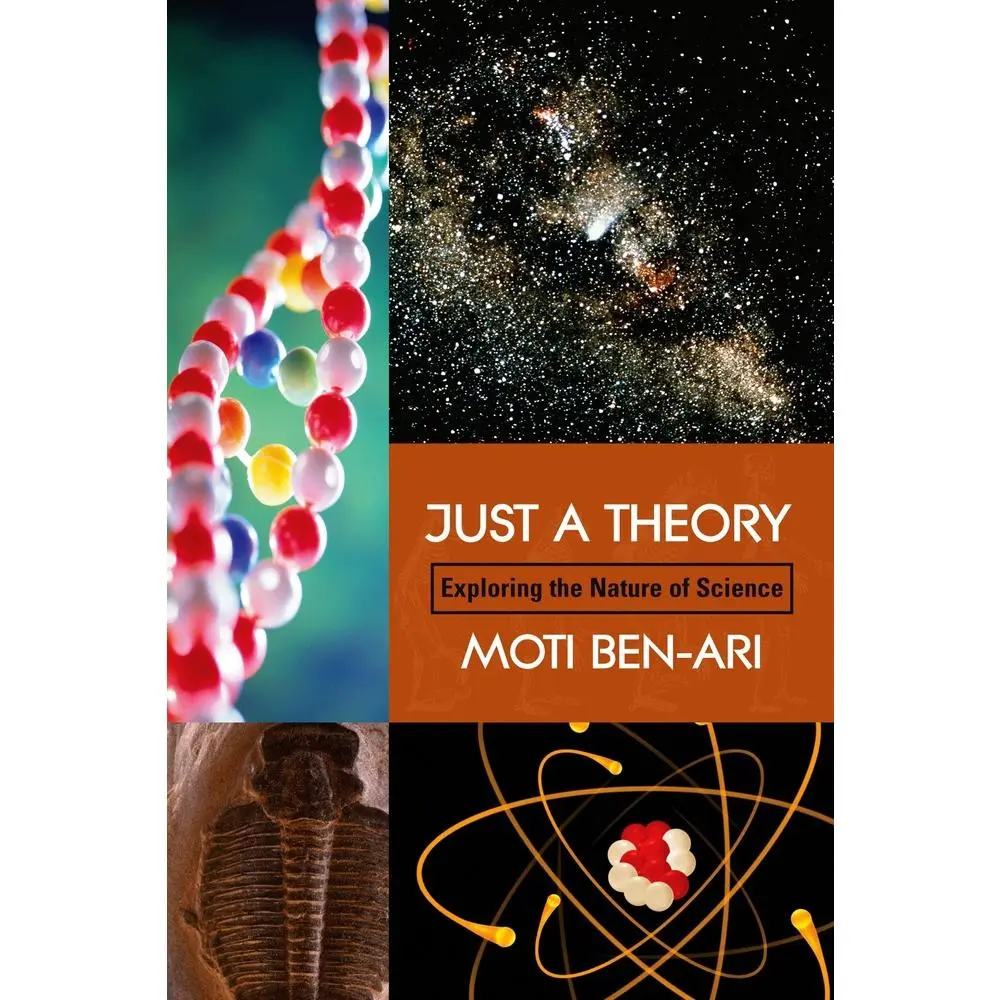 USED-Just a Theory: Exploring the Nature of Science by Ben-Ari, Moti (Paperback)