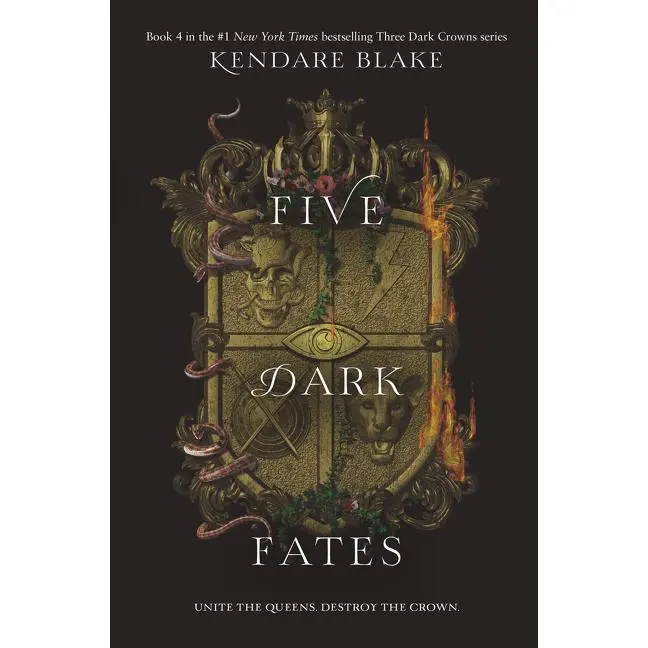 Five Dark Fates (Three Dark Crowns: Volume Number 4) by Kendare Blake [Hardback Book]