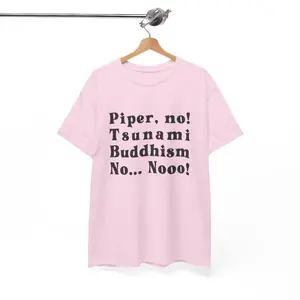 The White Lotus Shirt, Piper No, Tsunami, Buddhism, No, No Shirt, Parker Posey White Lotus Season 3 Quote, Parkey Posey Tshirt, Lorazepam Tee