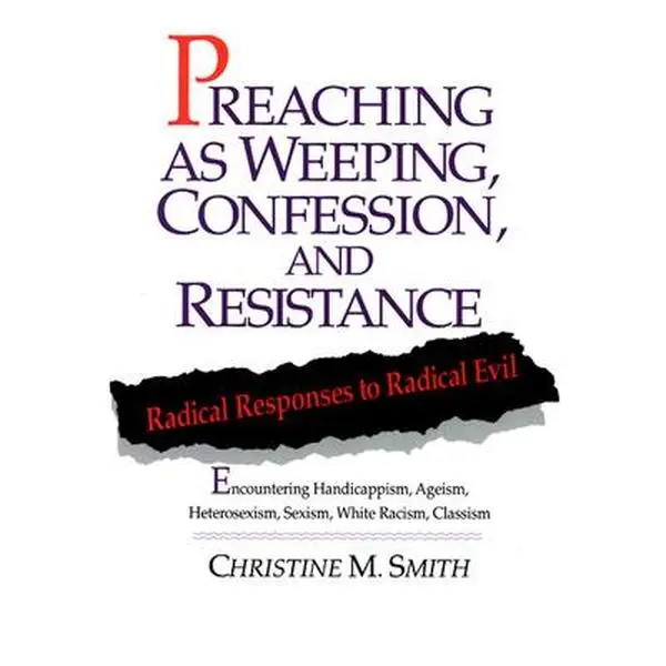 USED-Preaching As Weeping, Confession, and Res by Smith (Paperback)