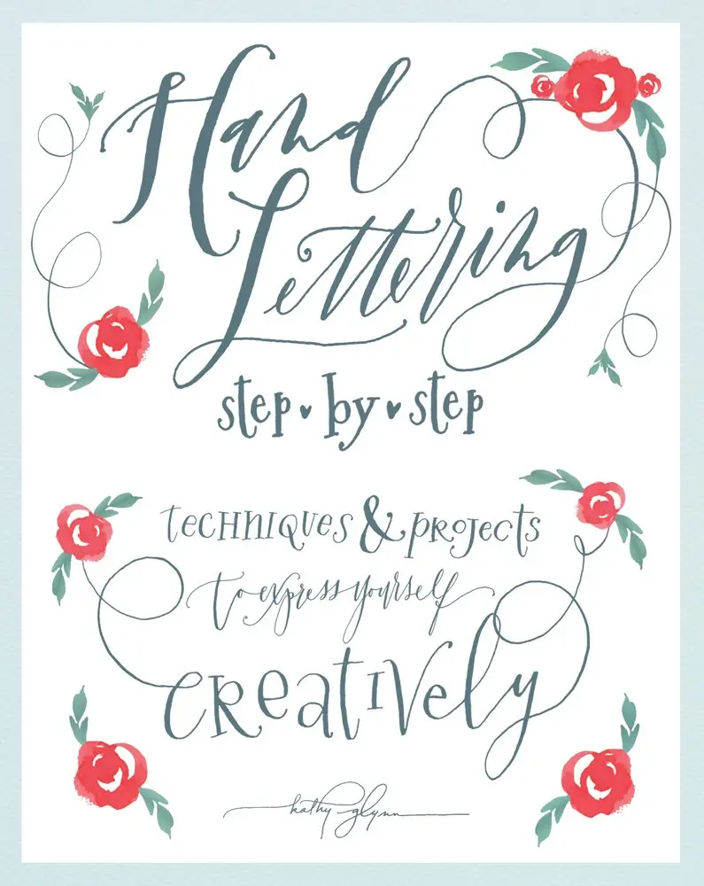 Hand Lettering Step-by-Step Book by Kathy Glynn: Techniques, More Than 20 Projects for Creative Self-Expression, Ideal for Wedding Invitations, Glass Etching, Temporary Tattoos
