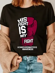 100% Cotton His Fight Is My Fight Hemochromatosis Hereditary Survivor T-Shirt