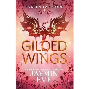 Gilded Wings -- Jaymin Eve, Paperback
