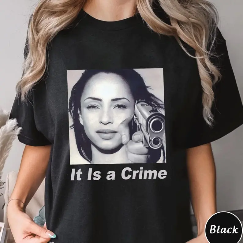 It Is a Crime Shirt  Aesthetic Sade Inspired Graphic Tee, Retro Sad Girl T-Shirt, 90s Moody Art Tee, Emotional Vintage Aesthetic Shirt
