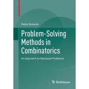 USED-Problem-Solving Methods in Combinatorics: An Approach to Olympiad Problems by Soberón, Pablo (Paperback)