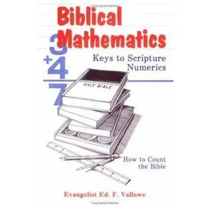 USED-Biblical Mathematics: Keys to Scripture Numerics by Ed F. Vallowe (Paperback)