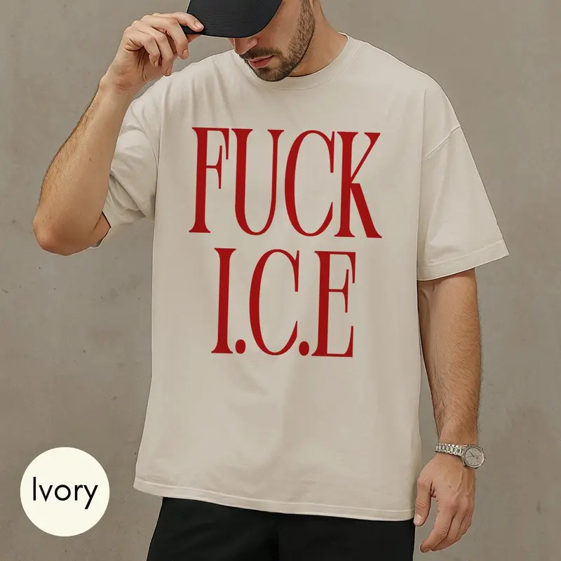 Fuck ICE Statement Tee, Political Protest Shirt, Abolish ICE T-Shirt, Pro Immigration Tee, Anti ICE Shirt, Gift For Activist