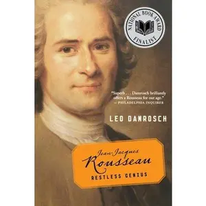 USED-Jean-Jacques Rousseau: Restless Genius by Damrosch, Leo (Paperback)