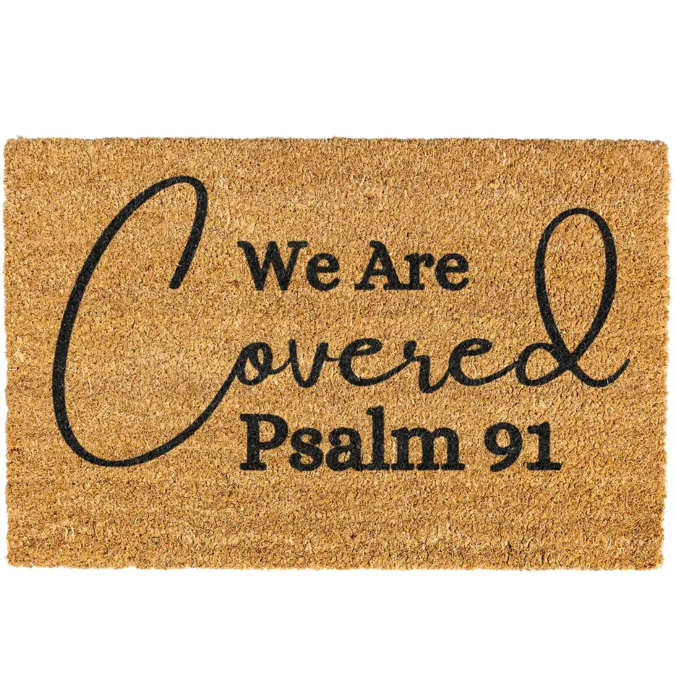 Christian Doormat, We Are Covered, Psalms 91, He Is Risen, Covered By The Blood, Religious Doormat, As For Me And My House We Will Serve The Lord