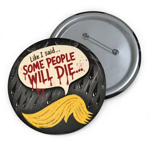 Trump Quote | Protest Pin