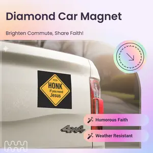 Honk If You Need Jesus Diamond Car Magnet