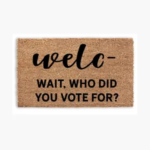 Welc- Wait Who Did You Vote For? Funny Doormat Entryway Decor with Unique Flocking Process for Front Porch Charm