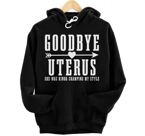 Goodbye Uterus She Was Kinda Cramping My Style Hysterectomie Hoodie, Sweatshirt, T-Shirt