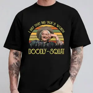 Big Talk's Worth Doodly-Squat T-Shirt, Vintage The Outlaw Josey Wales Shirt, Granny Hawkins Hoodie, 70s 80s Old Movie Quote TShirt, Funny Retro Quote Tee, Western Sweatshirt, Gift For Him