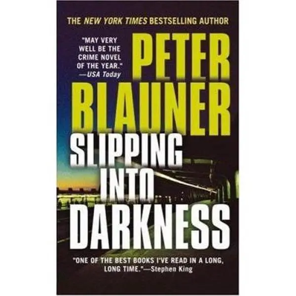 USED-Slipping into Darkness by Peter Blauner (Unknown)