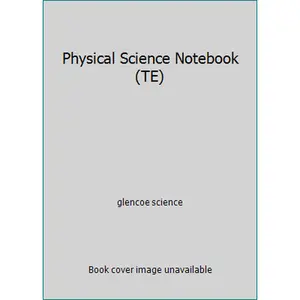 USED-Physical Science Notebook (TE) by glencoe science (Paperback)