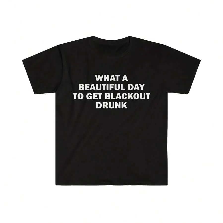 Alcoholic T-shirt, Humorous T-shirt, Funny Gift, Hilarious Meme Shirt, Unisex Offensive T-shirt, Joke T-shirt, Satirical Shirt - Large Size