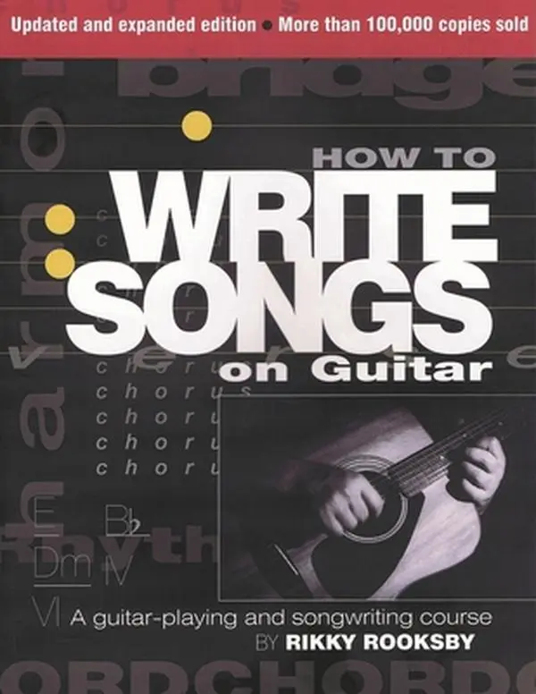 Used 2nd Edition Paperback Book - How to Write Songs on Guitar: A Guitar-Playing and Songwriting Tutorial by Rikky Rooksby (English, Good Condition, 1.97 lbs, Ideal for Music Enthusiasts)