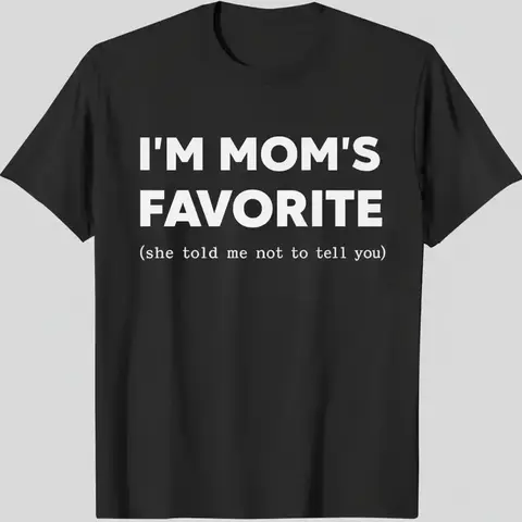 Funny Moms Favorite Son Daughter I'm Mom's Favorite Unisex T-Shirt Printed T Shirt Top Round Neck Golf Gift for Men and Women Summer Fashion Wear Garment