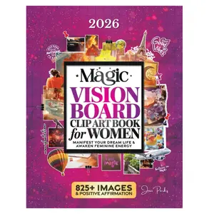The Magic Vision Board Clip Art Book for Women: Manifest Your Dream Life, Awaken Feminine Energy & Create Lucky Girl Syndrome with 825+ Stunning Images, Inspiring Quotes & Positive Affirmations Paperback – November 17, 2025