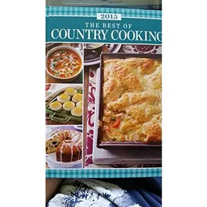 USED-The Best of Country Cooking 2015 by Catherine Cassidy (Hardcover)