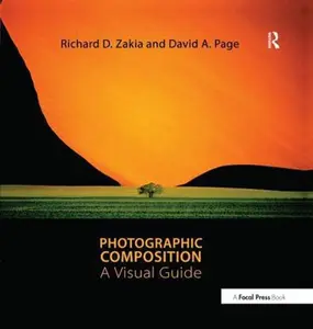 USED-Photographic Composition: A Visual Guide by Zakia, Richard D. (Paperback)
