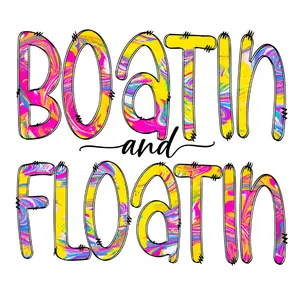 Tie Dye Boatin and Floatin Direct To Film Print, DTF Print, Ready To Press Print For T-Shirts