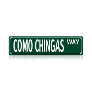 Funny Spanglish Vintage Wall Decor"COMO CHINGAS" WAY Street Sign (16*4 Inch) Support customization based on provided images Metal Sign Wall Art for Porch, Home, Bar, Garden & Patio, Easy-Hanging Outdoor Decoration, Christmas Gift