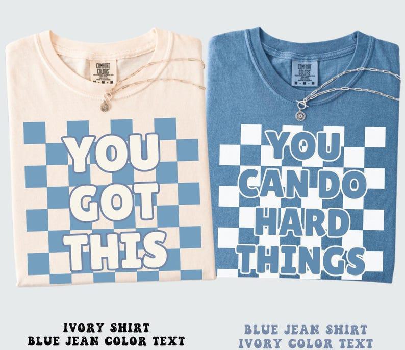 You Got This Teacher Shirt Comfort Colors, You Can Do Hard Things Tee, Test Day Tee, Group Exam Shirts, Motivational School Testing Shirt, Checkered Shirt for Teachers