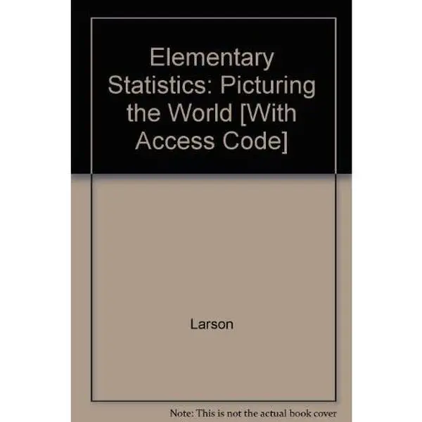 USED-Elementary Statistics: Picturing the World [With Access Code] by Larson (Hardcover)