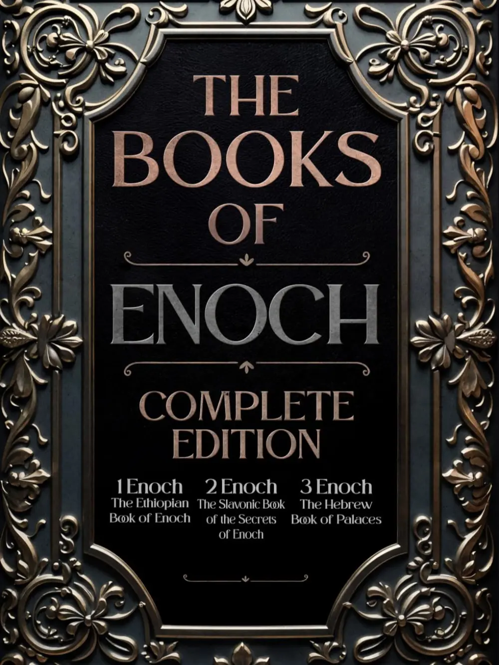 The Book of Enoch: Complete Edition: The Original Collection, including 1 Enoch (Ethiopic), 2 Enoch (Slavonic), and 3 Enoch (Hebrew) | Fully Illustrated and Annotated Paperback